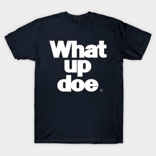 Detroit:What up doe T-Shirt